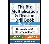 The Big Multiplication & Division Drill Book: Grades 3-4