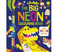 The Big NEON Colouring Book