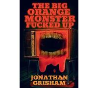 The Big Orange Monster Fucked Up