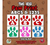 The BIG Paw Print ABCs & 123s: A Jumbo & Simple Pet-Themed Alphabet Coloring Book for Toddlers Ages 1-5
