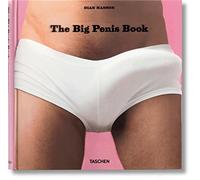 The Big Penis Book: The Fascinating Phallus
