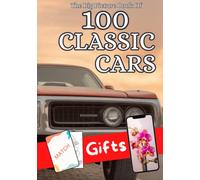 The Big Picture Book Of 100 Classic Cars: Gifts For Seniors With Dementia & Alzheimer's Disease Patients, Men & Women, And Elderly Adults To Read With Caregivers & Family