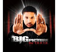 The Big Picture by DA' T.R.U.T.H. (2009-07-21)