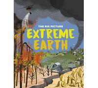 The Big Picture: Extreme Earth