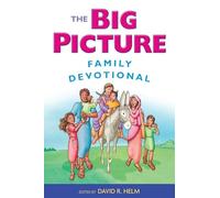 The Big Picture Family Devotional