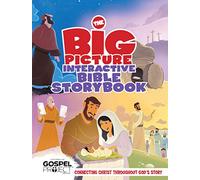 The Big Picture Interactive Bible Storybook (Gospel Project For Kids)