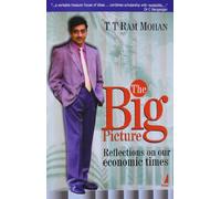 The Big Picture: Reflections On Our Economic Times