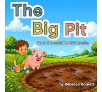 The Big Pit: Short I Decodable CVC Reader