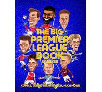 The Big Premier League Book 2025/26: The Ultimate football fun filled interactive premier league illustrated book: Comics, Quizzes, Caricatures, Games & Trivia