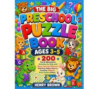 The Big Preschool Puzzle Book Ages 3-5: 200 Fun & Educational Activities for Kids with Mazes, Spot the Difference, Matching, Hidden Objects, Counting, ... & More (Bright Start Learning Adventures)