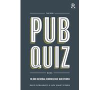 The Big Pub Quiz Book : 10,000 general knowledge questions