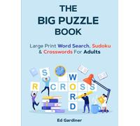 The Big Puzzle Book: Large Print Word Search, Sudoku and Crosswords For Adults