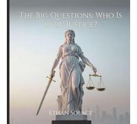 The Big Questions: Who Is Lady Justice?