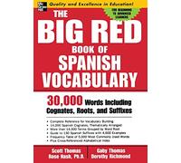 The Big Red Book of Spanish Vocabulary: 30,000 Words Including Cognates, Roots, And Suffixes (Big Book Of Verbs Series): 30,000 Words through Cognates, Roots, and Suffixes (NTC FOREIGN LANGUAGE)