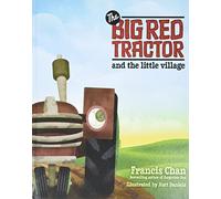 The Big Red Tractor and The Little Village