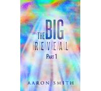 The Big Reveal: Part One