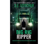 The Big Rig Ripper: A Cole Chambers Crime Thriller - Book 5 (Cole Chambers FBI Profiler Thrillers)