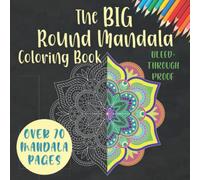 The BIG Round Mandala Coloring Book: Over 70 Mandala Designs | Unique Relaxing Coloring Book | Mandala Patterns Stress Relief Color Book | Adult ... Proof Pages So You Can Color With Marker!