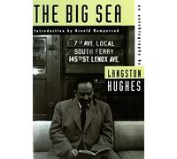 The Big Sea: An Autobiography (American Century)