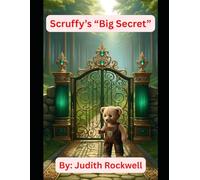 The "Big Secret" with Scruffy The Bear (P Boo Critters, Bible Stories Through the Animals Eyes)