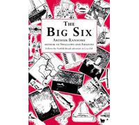 The Big Six: (Swallows And Amazons)