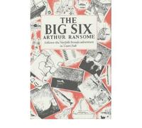 [(The Big Six)] [Author: Arthur Ransome] published on (December, 1987)