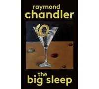 The Big Sleep: 1 (Philip Marlowe Novel)