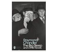 The Big Sleep and Other Novels – Penguin Modern Classics