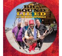Lil' Ed & The Blues Imperials – The Big Sound Of Lil' Ed & The Blues Imperials – Alligator