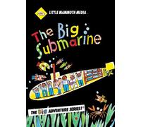 The BIG Submarine
