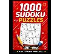The Big Sudoku Book: 1000 Sudoku Puzzles to Challenge Your Mind, Easy to Hard with Full Solutions (Sudoku for Everyone)
