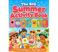 The BIG Summer Activity Book for Kids: 7 Fun Activities in 1 Book: Shadow Matching, Mazes, Scissor Skills, How To Draw, Dot To Dot, Dot Marker and Coloring Pages for Kids Ages 3-8