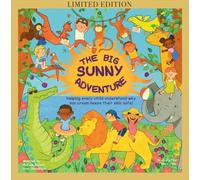 The Big Sunny Adventure (Limited Edition): Helping every child understand why sun cream keeps their skin safe!