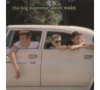 The Big Supreme - Don't walk (Ext. Version, 1986) [Vinyl Single]