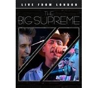 The Big Supreme - Live From London