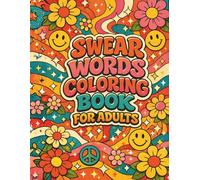 The Big Swear Word Coloring Book for Adults: Funny Stress Relief Coloring Pages with Bold Quotes, Humor, and Mindful Doodles