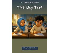 The Big Test: A Story About Effort & Trust (Ali & Amina Adventures)