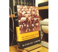 The Big Test: The Secret History of American Meritocracy
