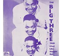 The Big Three Trio (Feat. Willie Dixon) - I Feel Like Steppin' Out (LP)