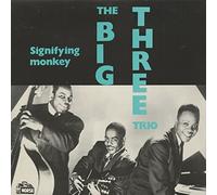 The Big Three Trio - Signifying Monkey (LP) [VINYL]