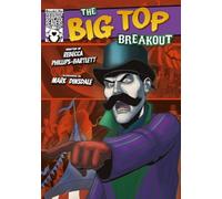The Big Top Breakout