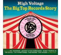 The Big Top Records Story: High Voltage