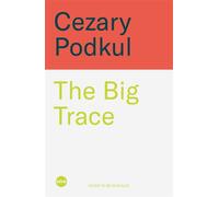 The Big Trace : Cybercrime, Slavery and the Hunt for Justice