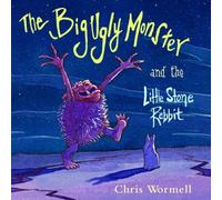 The Big Ugly Monster and the Little Stone Rabbit