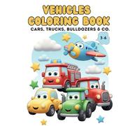 The Big Vehicle Coloring Book for Kids Ages 3-6: Cars, Trucks, Tractors, Excavators & Airplanes!: 50 Giant Easy-to-Color Designs, Bold Thick Lines - Hours of Guaranteed Fun!