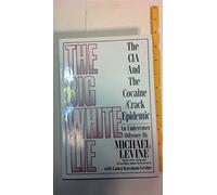 The Big White Lie: The CIA and the Cocaine/Crack Epidemic