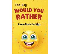 The Big Would You Rather