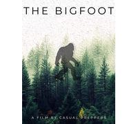 The Bigfoot - A Documentary by Casual Preppers