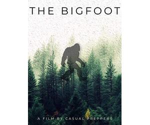 The Bigfoot - A Documentary by Casual Preppers