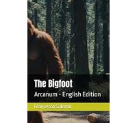 The Bigfoot: Arcanum - English Edition: 2